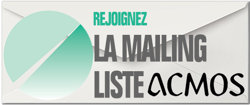 Rejoingez la Mailing List Acmos